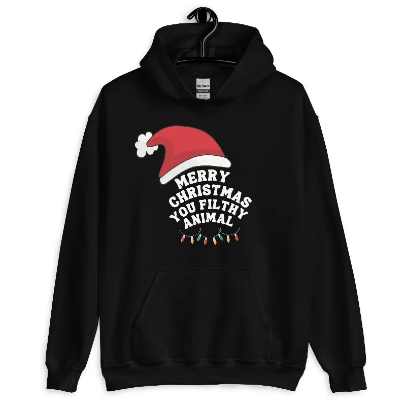 Merry Christmas You Filthy Animal! Love You! Hoodie